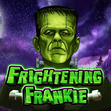 Frightening Frankie. 